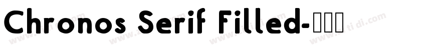Chronos Serif Filled字体转换